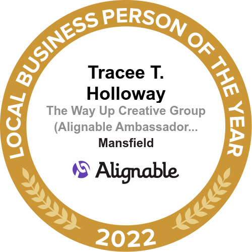 alignable local business person of the year award winner 2022 in mansfield texas, tracee t. holloway, the way up ceo, the way up creative group llc, #thewayupceo, #thewayupcreative #alignable #mansfieldtexas #awardwinning